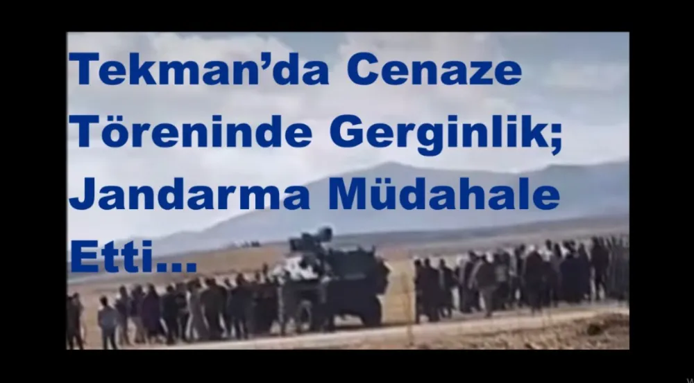 Tekman’da Cenaze Töreninde Gerginlik
