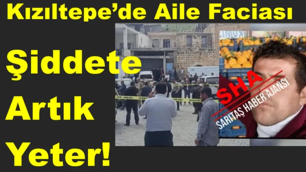 Kızıltepe’de Aile Faciası!!!