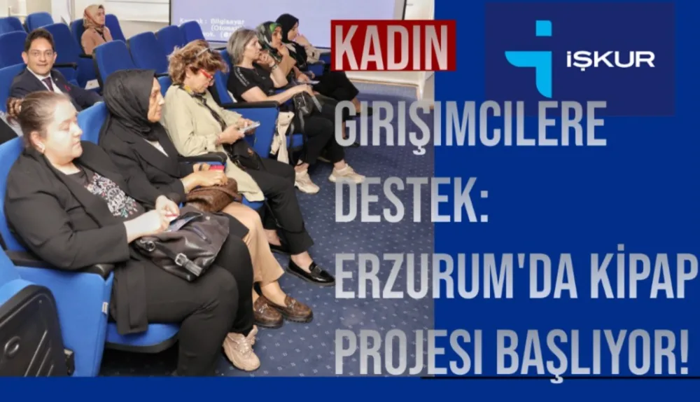 Kadın Girişimcilere Destek: Erzurum