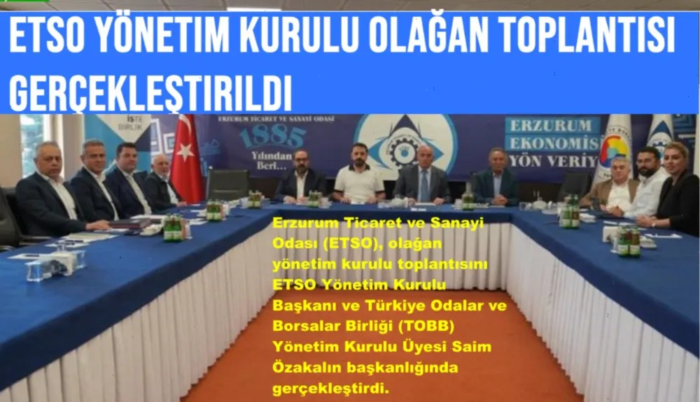ETSO Yönetim Kurulu Olağan Toplantısı Gerçekleştirildi