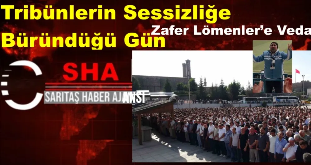 Tribünlerin Sessizliğe Büründüğü Gün