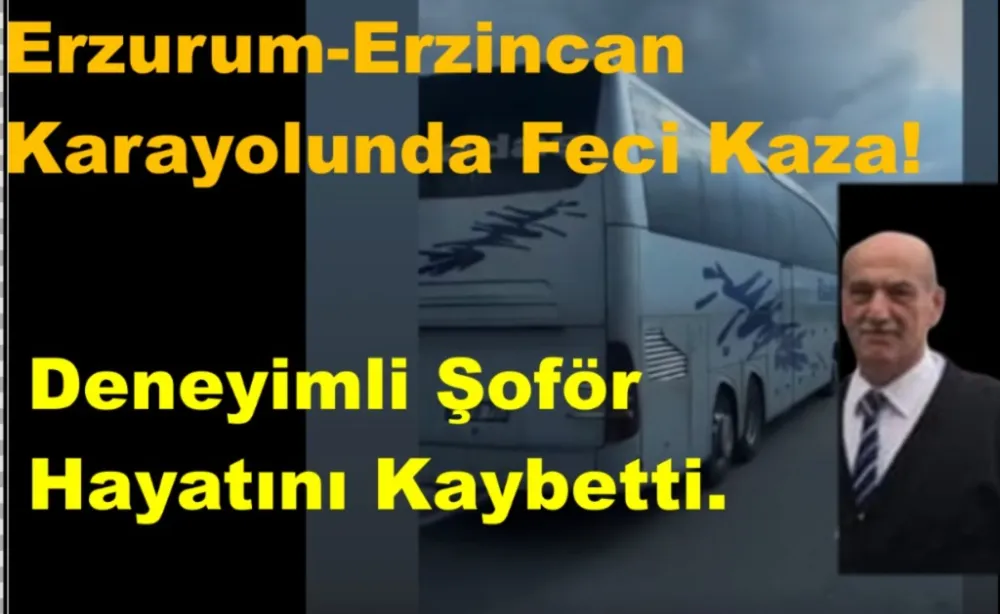 Erzurum-Erzincan Karayolunda Feci Kaza