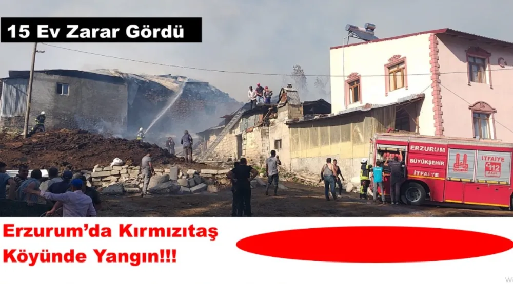 Erzurum’da Kırmızıtaş Köyünde Yangın